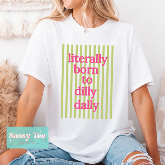LITERALLY BORN TO DILLY DALLY PREPPY BOW **Preorder/Restock Ships in 5-10 biz days**