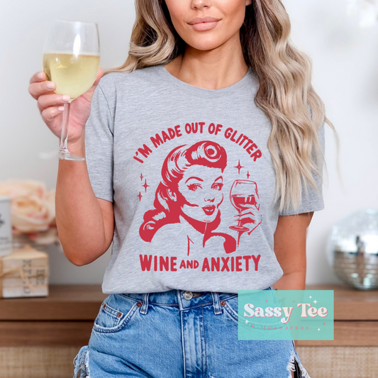 I’M MADE OF GLITTER WINE ANXIETY *Starts shipping 5/10