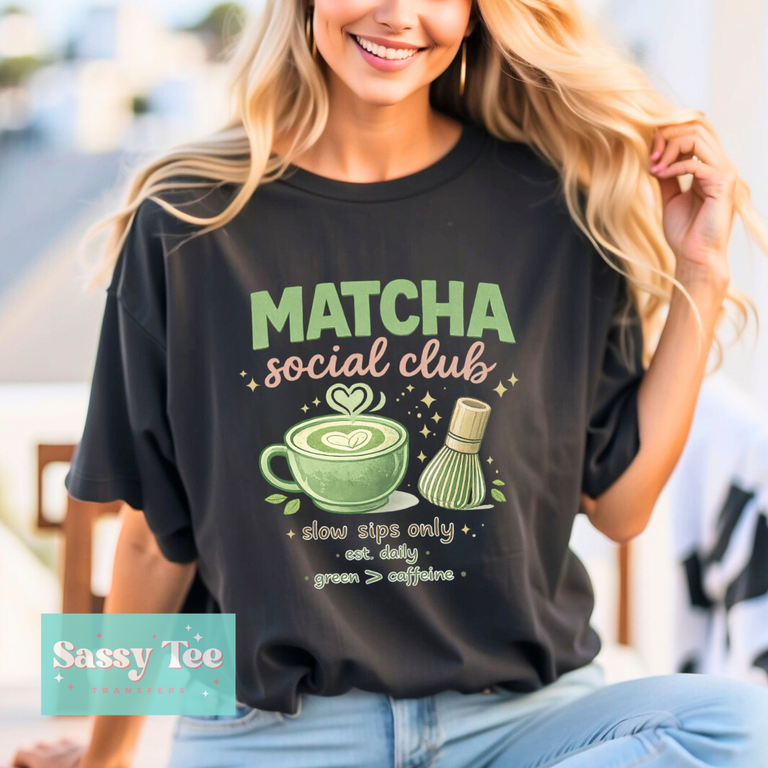 MATCHA SOCIAL CLUB SLOW SIPS ONLY