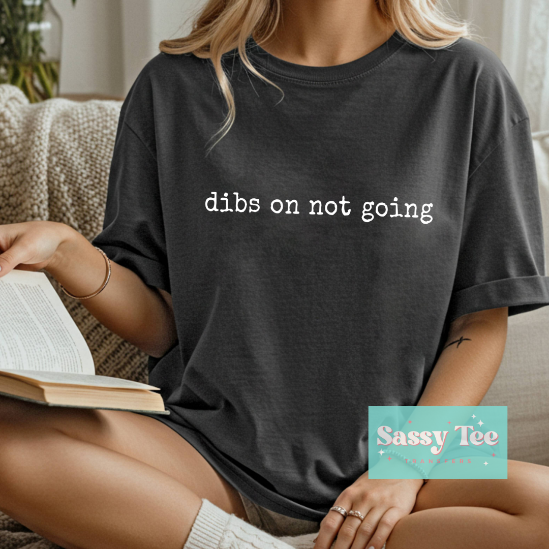 DIBS ON NOT GOING **Preorder/Restock Ships in 5-10 biz days**