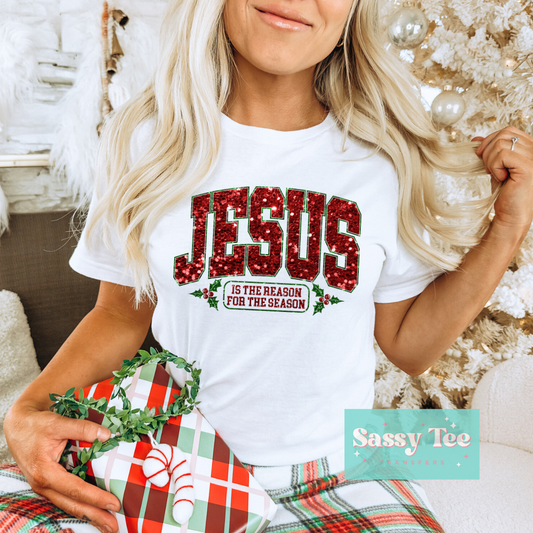 JESUS THE REASON SEASON FAUX SEQUIN **Preorder/Restock Ships in 5-10 biz days**