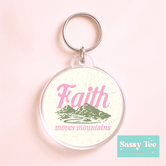 FAITH MOVES MOUNTAINS UV DTF Round Keychain Decal **Preorder/Restock Ships in 5-10 biz days**