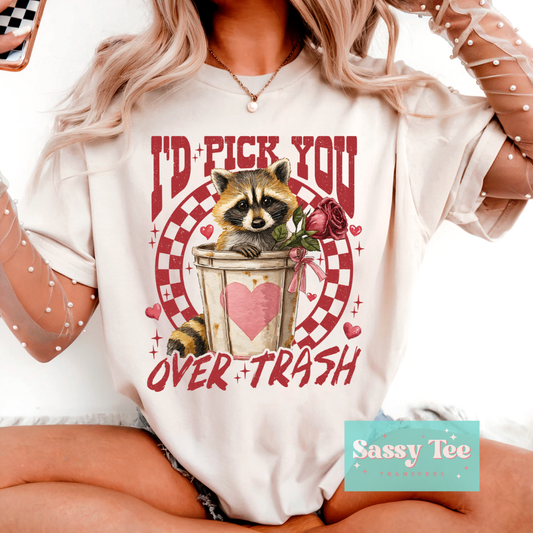 I'D PICK YOU OVER TRASH FERAL CHALK **Preorder/Restock Ships in 5-10 biz days**