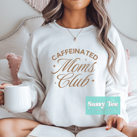 CAFFEINATED MOMS CLUB **Preorder Ships in 5-10 biz days**