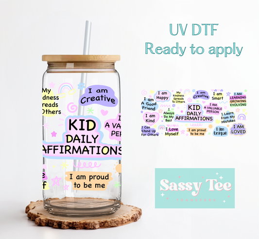 KID DAILY AFFIRMATIONS UV DTF CUP WRAP **Restock Preorder Ships in 5-10 biz days**