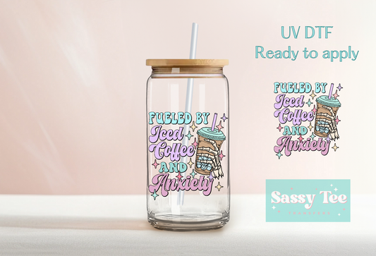 FUELED BY ICED COFFEE AND ANXIETY UV DTF CUP DECAL WRAP
