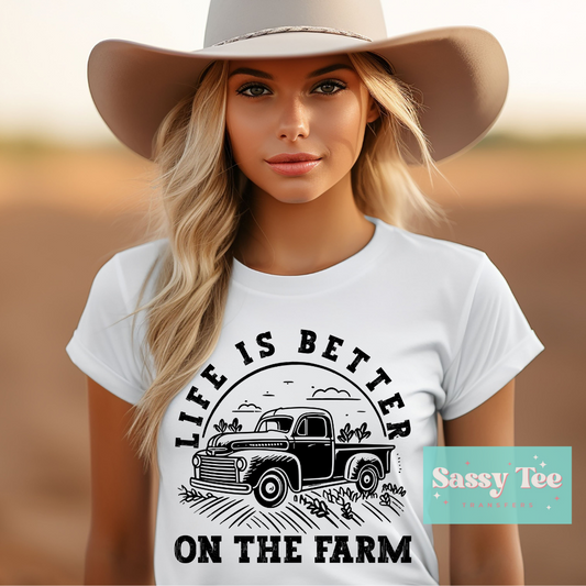 LIFE IS BETTER ON THE FARM