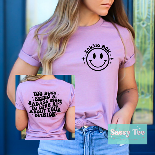 TOO BUSY BEING A BADASS MOM